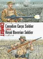 Canadian Corps Soldier vs Royal Bavarian Soldier: Vimy Ridge to Passchendaele 1917 - Stephen Bull - cover