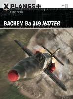 Bachem Ba 349 Natter - Robert Forsyth - cover