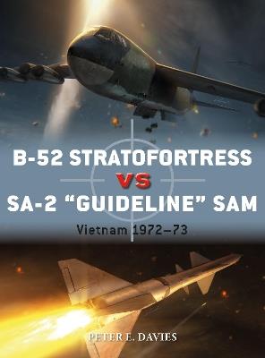 B-52 Stratofortress vs SA-2 "Guideline" SAM: Vietnam 1972-73 - Peter E. Davies - cover