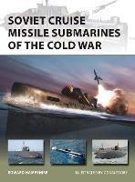 Soviet Cruise Missile Submarines of the Cold War - Edward Hampshire - cover