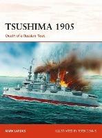 Tsushima 1905: Death of a Russian Fleet - Mark Lardas - cover