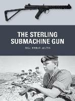 The Sterling Submachine Gun - Matthew Moss - cover