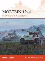 Mortain 1944: Hitler's Normandy Panzer offensive - Steven J. Zaloga - cover