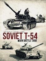 Soviet T-54 Main Battle Tank - James Kinnear,Stephen Sewell - cover