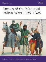 Armies of the Medieval Italian Wars 1125-1325 - Gabriele Esposito - cover