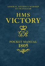HMS Victory Pocket Manual 1805
