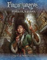Frostgrave: Perilous Dark - Joseph A. McCullough - cover