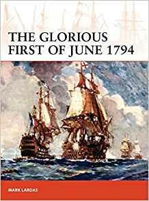The Glorious First of June 1794 - Mark Lardas - cover