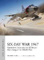Six-Day War 1967: Operation Focus and the 12 hours that changed the Middle East - Shlomo Aloni - cover
