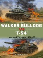 Walker Bulldog vs T-54: Laos and Vietnam 1971–75