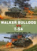 Walker Bulldog vs T-54: Laos and Vietnam 1971-75 - Chris McNab - cover