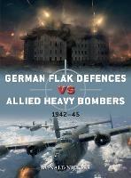 German Flak Defences vs Allied Heavy Bombers: 1942-45 - Donald Nijboer - cover