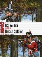 US Soldier vs British Soldier: War of 1812 - Gregg Adams - cover