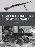 Soviet Machine Guns of World War II - Chris McNab - cover