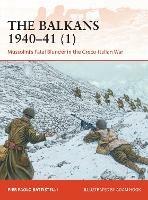 The Balkans 1940–41 (1): Mussolini's Fatal Blunder in the Greco-Italian War - Pier Paolo Battistelli - cover