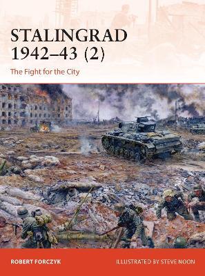 Stalingrad 1942–43 (2): The Fight for the City - Robert Forczyk - cover