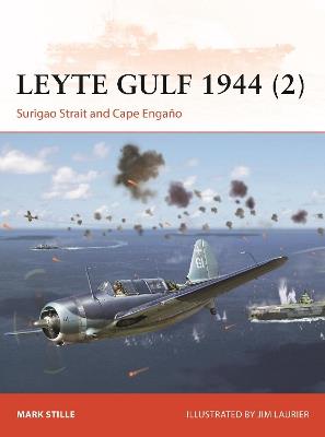 Leyte Gulf 1944 (2): Surigao Strait and Cape Engano - Mark Stille - cover