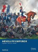 Absolute Emperor: Napoleonic Wargame Battles - Boyd Bruce - cover