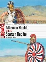 Athenian Hoplite vs Spartan Hoplite: Peloponnesian War 431-404 BC - Murray Dahm - cover