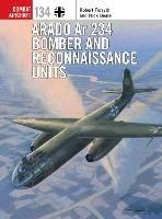 Arado Ar 234 Bomber and Reconnaissance Units - Robert Forsyth,Nick Beale - cover