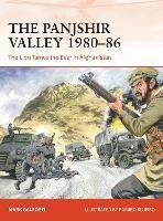 The Panjshir Valley 1980-86: The Lion Tames the Bear in Afghanistan - Mark Galeotti - cover