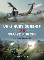 UH-1 Huey Gunship vs NVA/VC Forces: Vietnam 1962–75