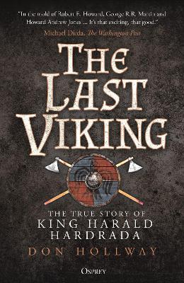 The Last Viking: The True Story of King Harald Hardrada - Don Hollway - cover