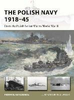 The Polish Navy 1918-45: From the Polish-Soviet War to World War II - Przemyslaw Budzbon - cover