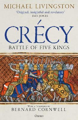 Crécy: Battle of Five Kings - Michael Livingston - cover
