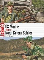 US Marine vs North Korean Soldier: Korea 1950 - Bob Cashner - cover