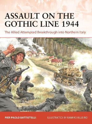 Assault on the Gothic Line 1944: The Allied Attempted Breakthrough into Northern Italy - Pier Paolo Battistelli - cover