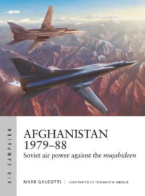 Afghanistan 1979–88: Soviet air power against the mujahideen - Mark Galeotti - cover