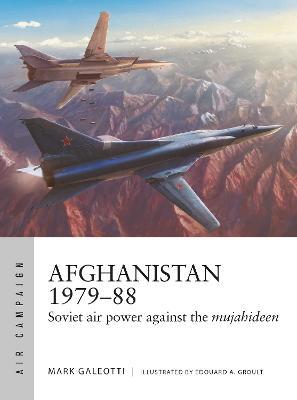 Afghanistan 1979-88: Soviet air power against the mujahideen - Mark Galeotti - cover