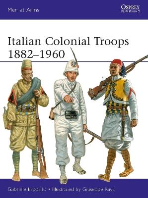 Italian Colonial Troops 1882-1960 - Gabriele Esposito - cover