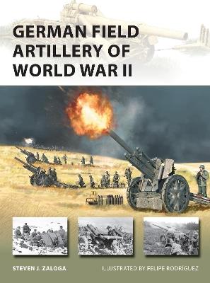 German Field Artillery of World War II - Steven J. Zaloga - cover