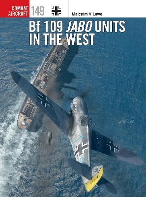 Bf 109 Jabo Units in the West - Malcolm V. Lowe - cover