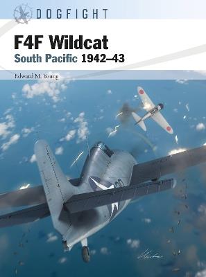F4F Wildcat: South Pacific 1942–43 - Edward M. Young - cover