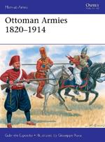 Ottoman Armies 1820–1914