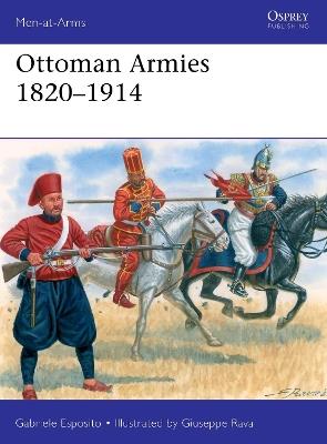 Ottoman Armies 1820–1914 - Gabriele Esposito - cover
