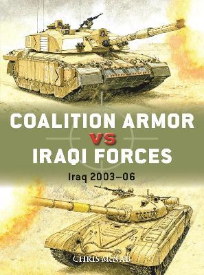 Coalition Armor vs Iraqi Forces: Iraq 2003–06 - Chris McNab - cover