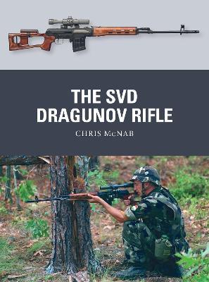 The SVD Dragunov Rifle - Chris McNab - cover