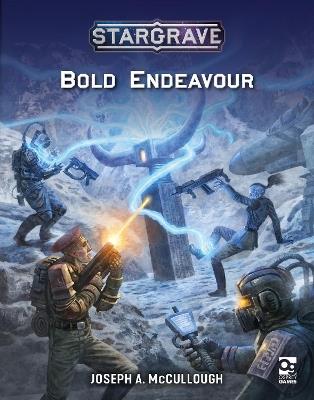 Stargrave: Bold Endeavour - Joseph A. McCullough - cover