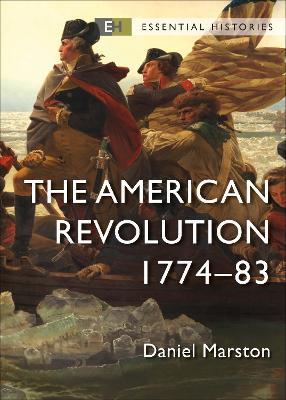 The American Revolution: 1774–83 - Daniel Marston - cover
