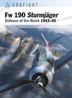 Fw 190 Sturmjäger: Defence of the Reich 1943–45