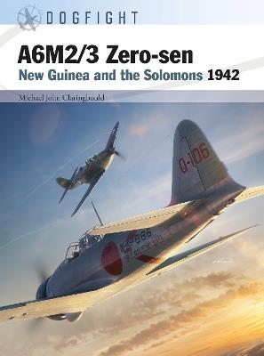 A6M2/3 Zero-sen: New Guinea and the Solomons 1942 - Michael John Claringbould - cover