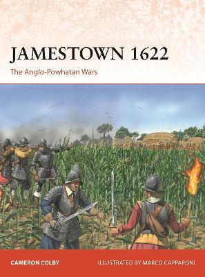Jamestown 1622: The Anglo-Powhatan Wars - Cameron Colby - cover