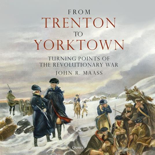 From Trenton to Yorktown