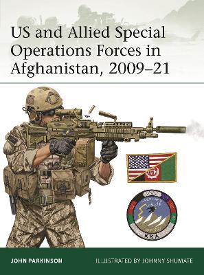 US and Allied Special Operations Forces in Afghanistan, 2009–21 - John Parkinson - cover