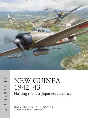 New Guinea 1942–43: Halting the last Japanese advance - Mark Stille,John Rogers - cover