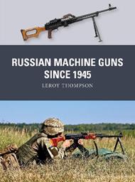 Russian Machine Guns since 1945
